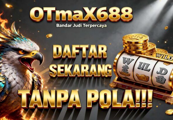 OTmaX688 Situs Slot Mandiri Online Gacor Terpopuler Hari Ini